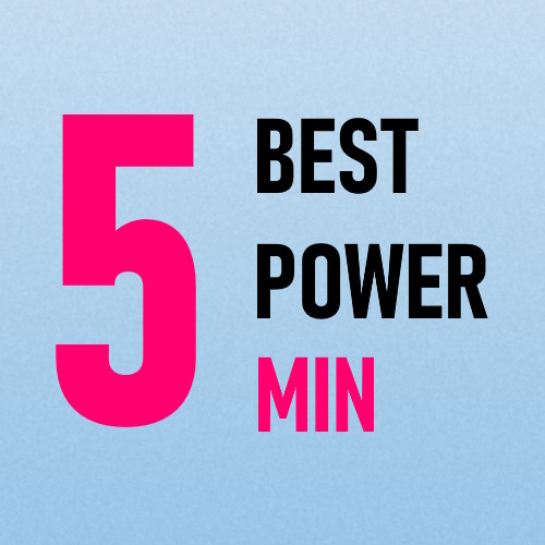 Best Power 5 minutes