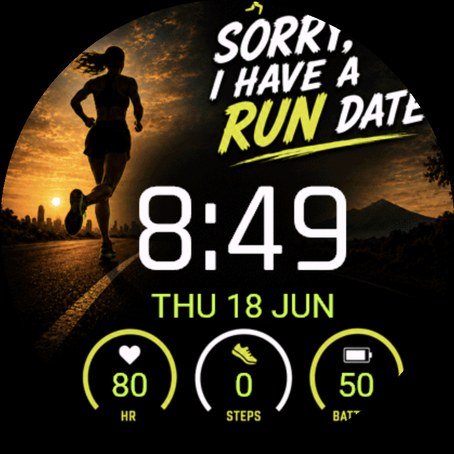 Sorry, I Have a Run Date – Running Watch Face · Screenshot 0